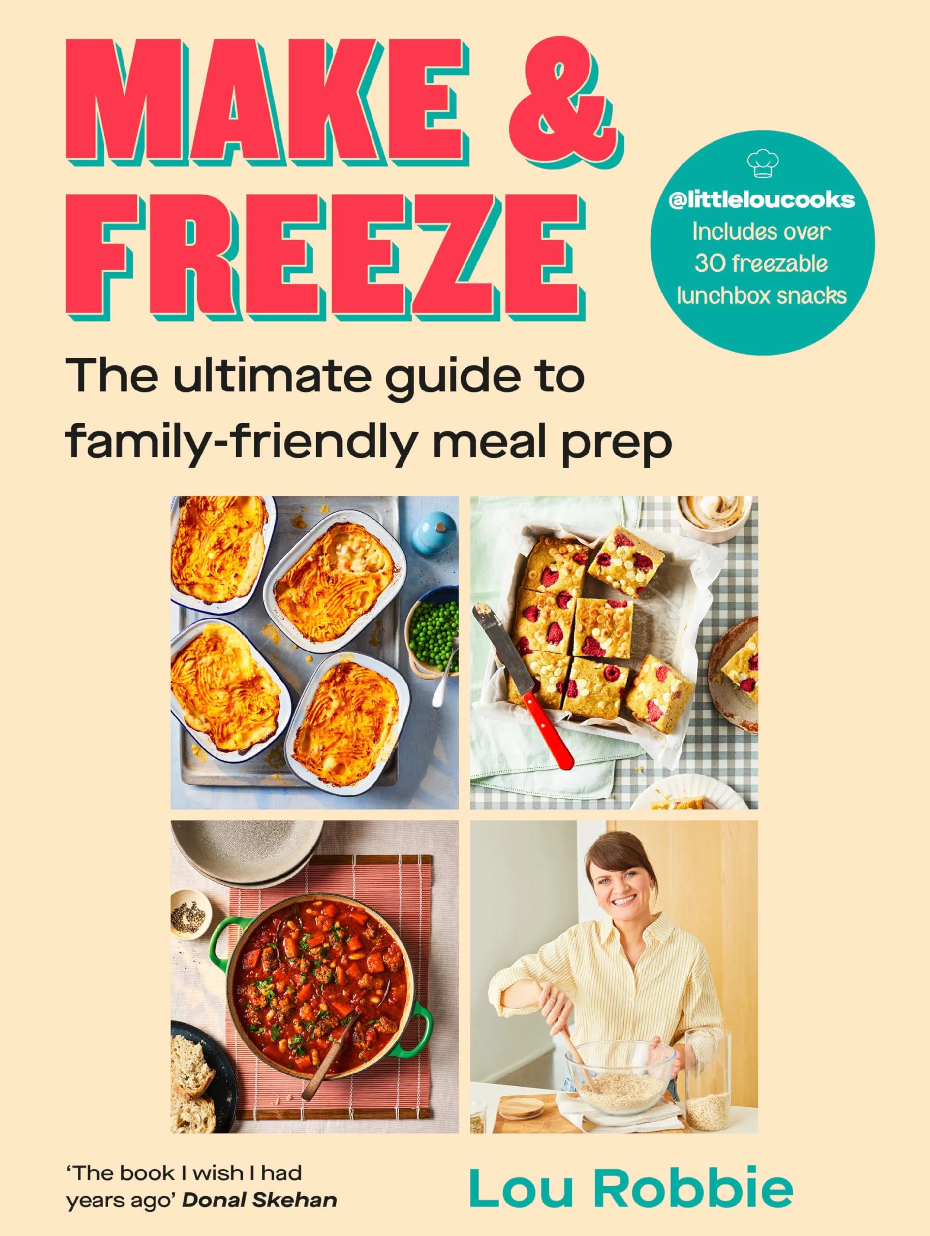 Make & Freeze: The instant Irish and Sunday Times bestseller - The ultimate guide to family-friendly meal prep - easy, quick, and nutritious