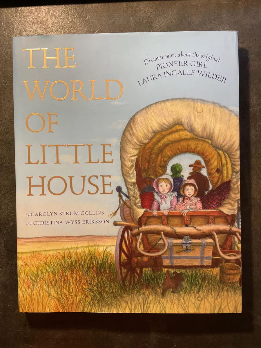 The World of Little House: 31 (Little House Nonfiction, 31)