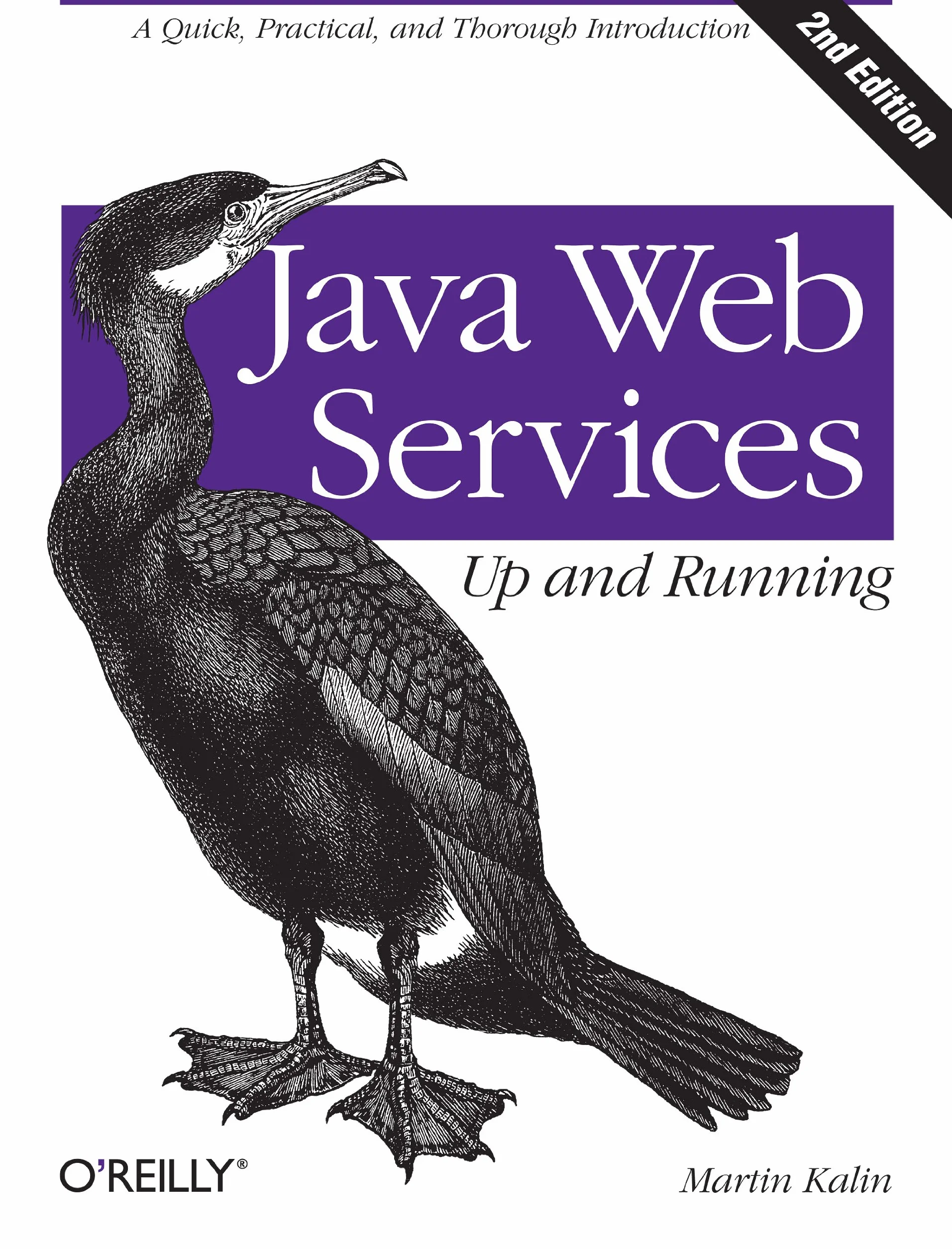 Java Web Services: Up and Running: A Quick, Practical, and Thorough Introduction