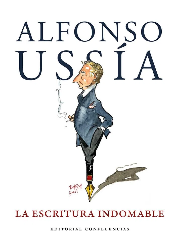 La escritura indomable: Homenaje a Alfonso Ussía (FUERA DE COLECCION)