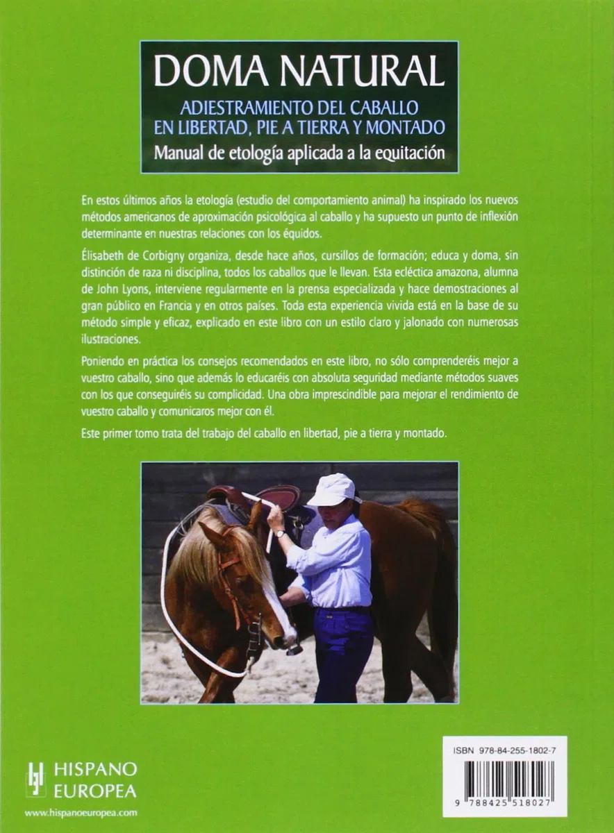 Doma natural. Adiestramiento del caballo en libertad, pie a tierra y montado (EQUITACION,CABALLOS)