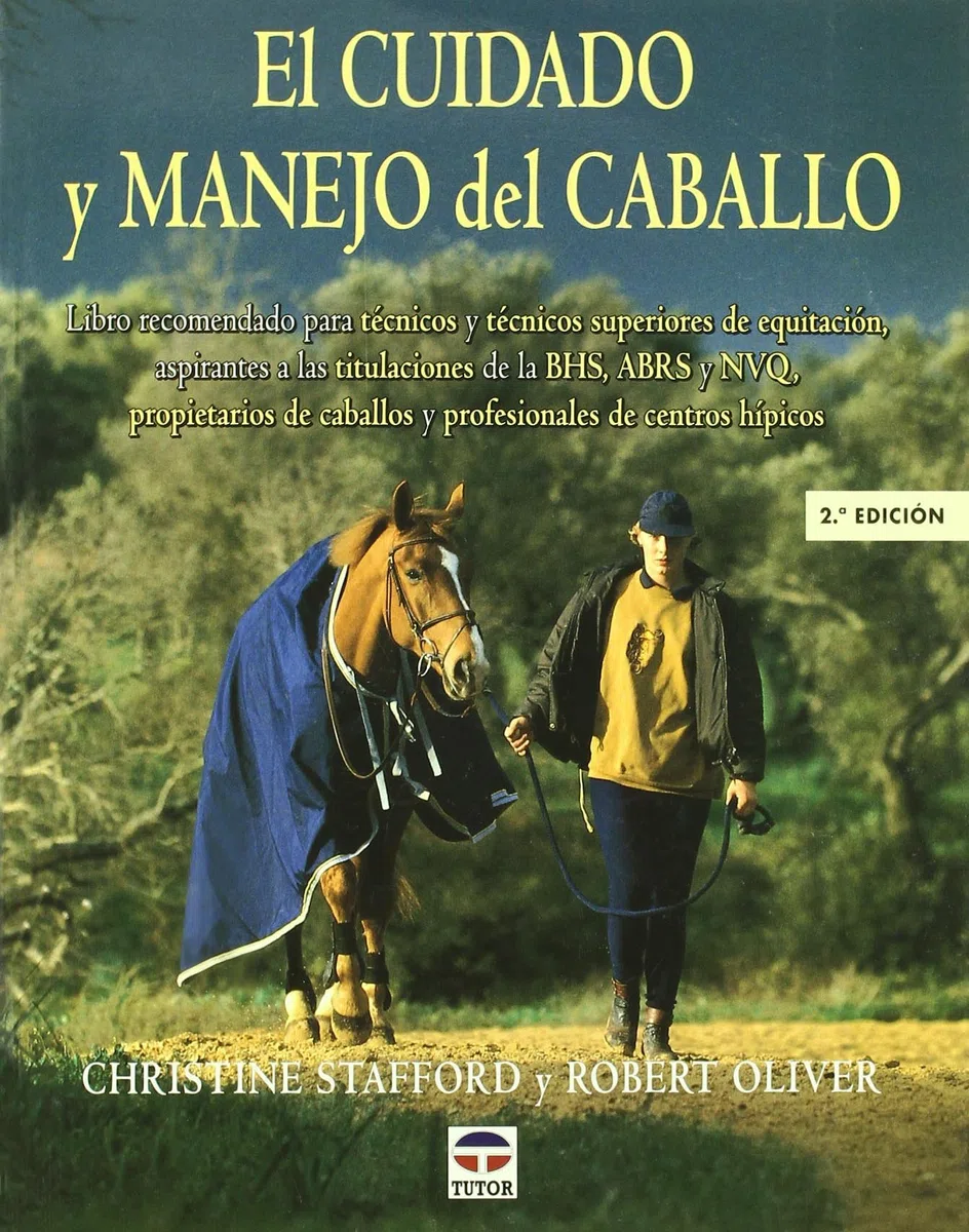 El Cuidado y Manejo del Caballo