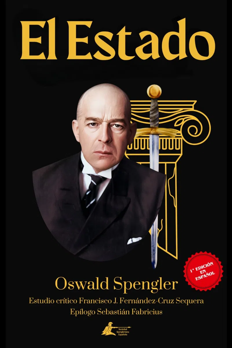El Estado (Colección Academia Oswald Spengler de Estudios Superiores)