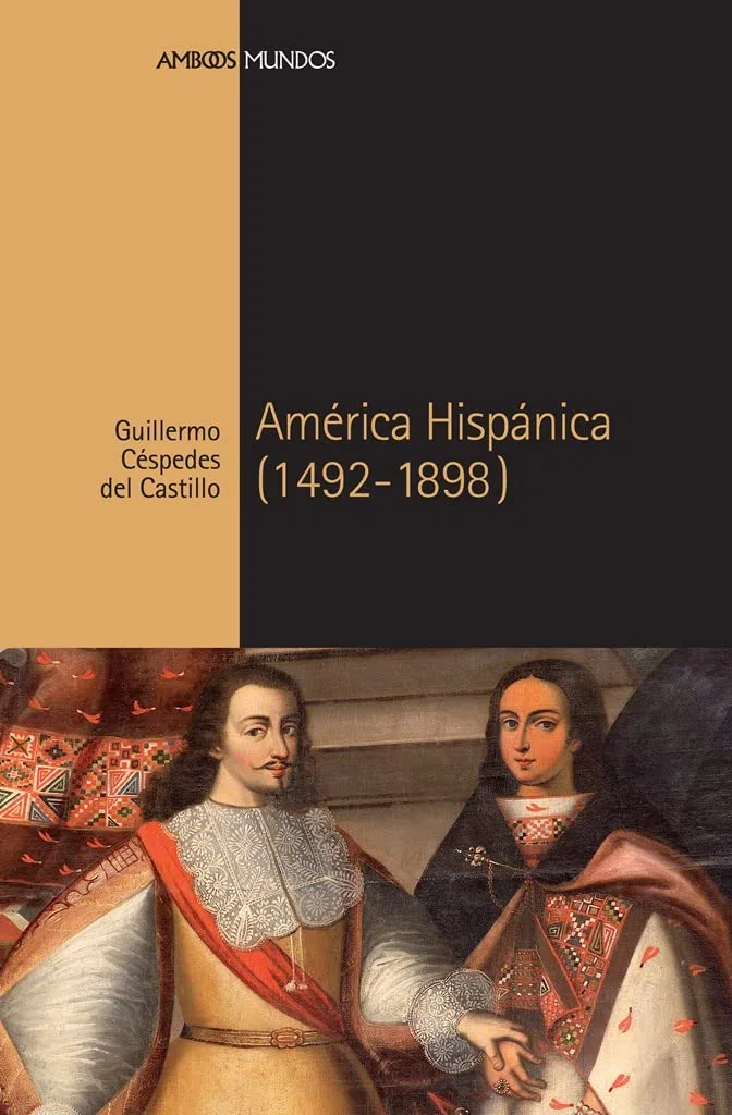América Hispánica (1492-1898) (Ambos mundos)