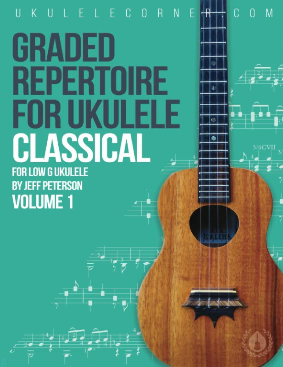 Graded Classical Repertoire for Ukulele: For low G Ukulele (Graded Repertoire for Ukulele)