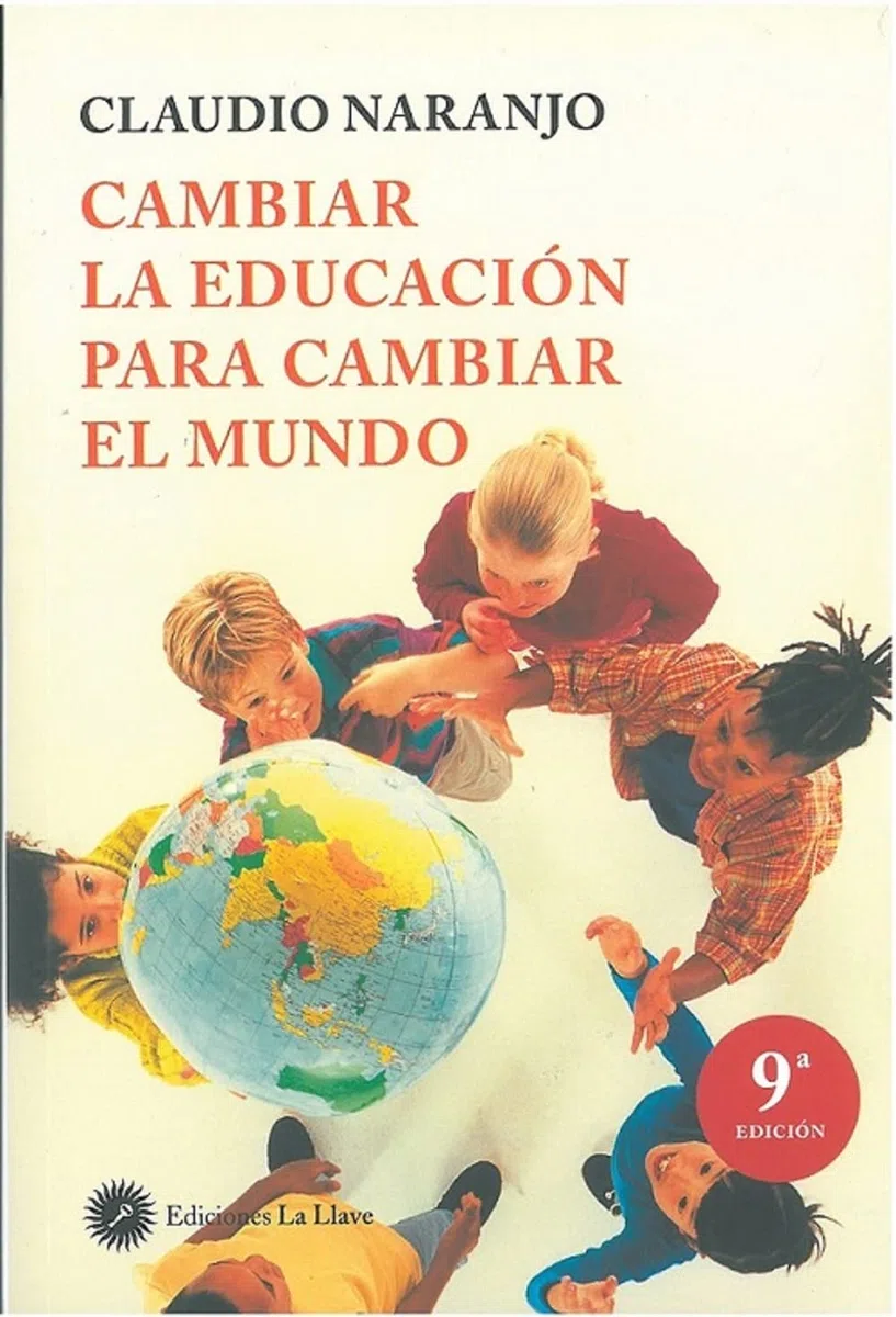 Cambiar La Educación Para Cambiar El Mundo (SIN COLECCION)