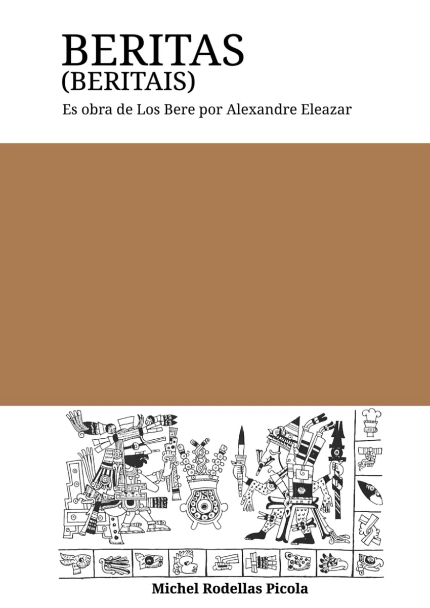 Beritas (Beritais): Es obra de Los Bere por Alexandre Eleazar