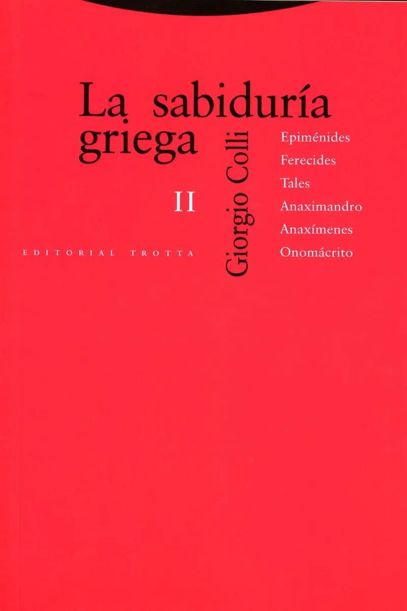 La sabiduría griega II: Epiménides, Ferecides, Tales, Anaximandro, Anaxímenes, Onomácrito (Estructuras y Procesos. Filosofía)
