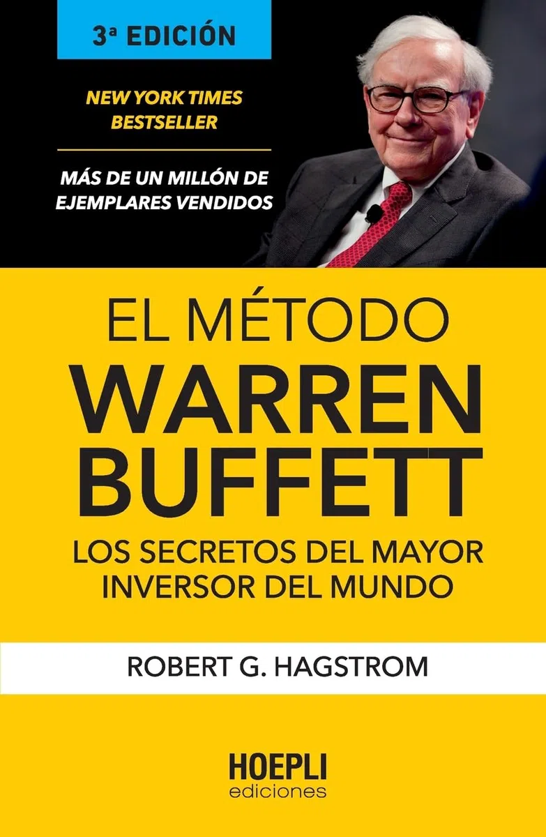 El método Warren Buffett: Los secretos del mayor inversor del mundo