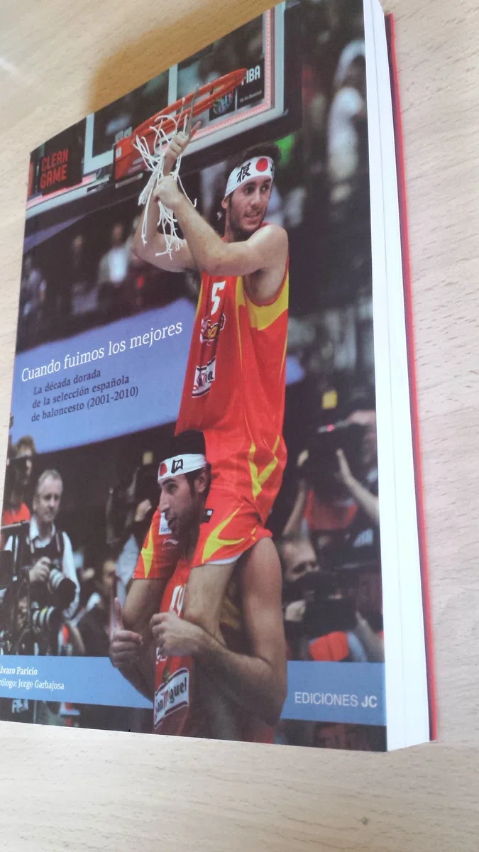 Cuando fuimos los mejores: La década dorada de la selección española de baloncesto (2001-2010) (Baloncesto para leer)