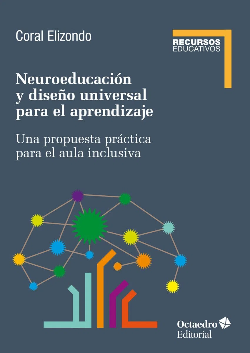 Neuroeducación y diseño universal de aprendizaje: Una propuesta práctica para el aula inclusiva (Recursos educativos)