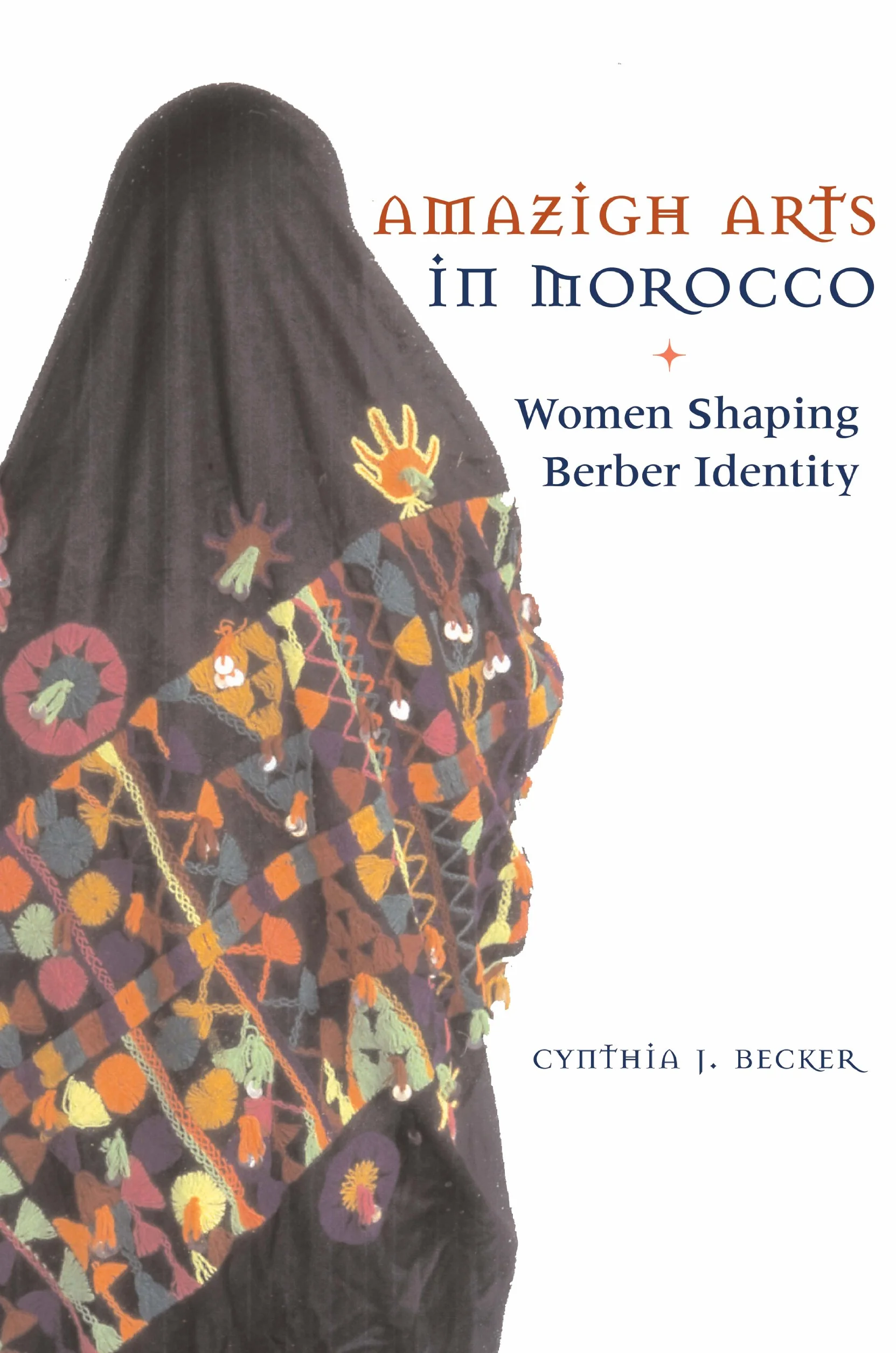 Amazigh Arts in Morocco: Women Shaping Berber Identity