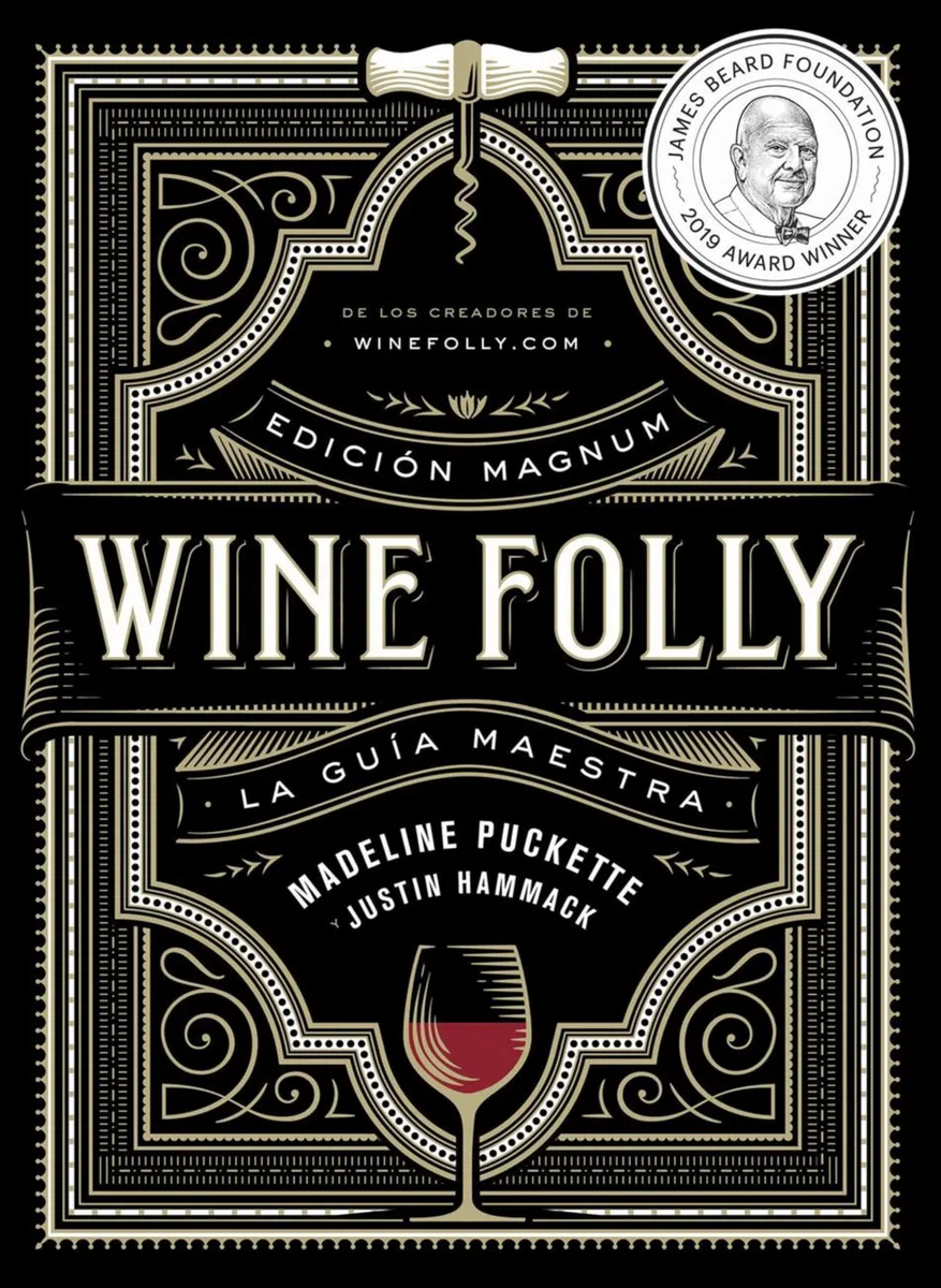Wine Folly: Edición Magnum: La guía maestra del vino (ESP): 4 (Los ilustrados), Spanish
