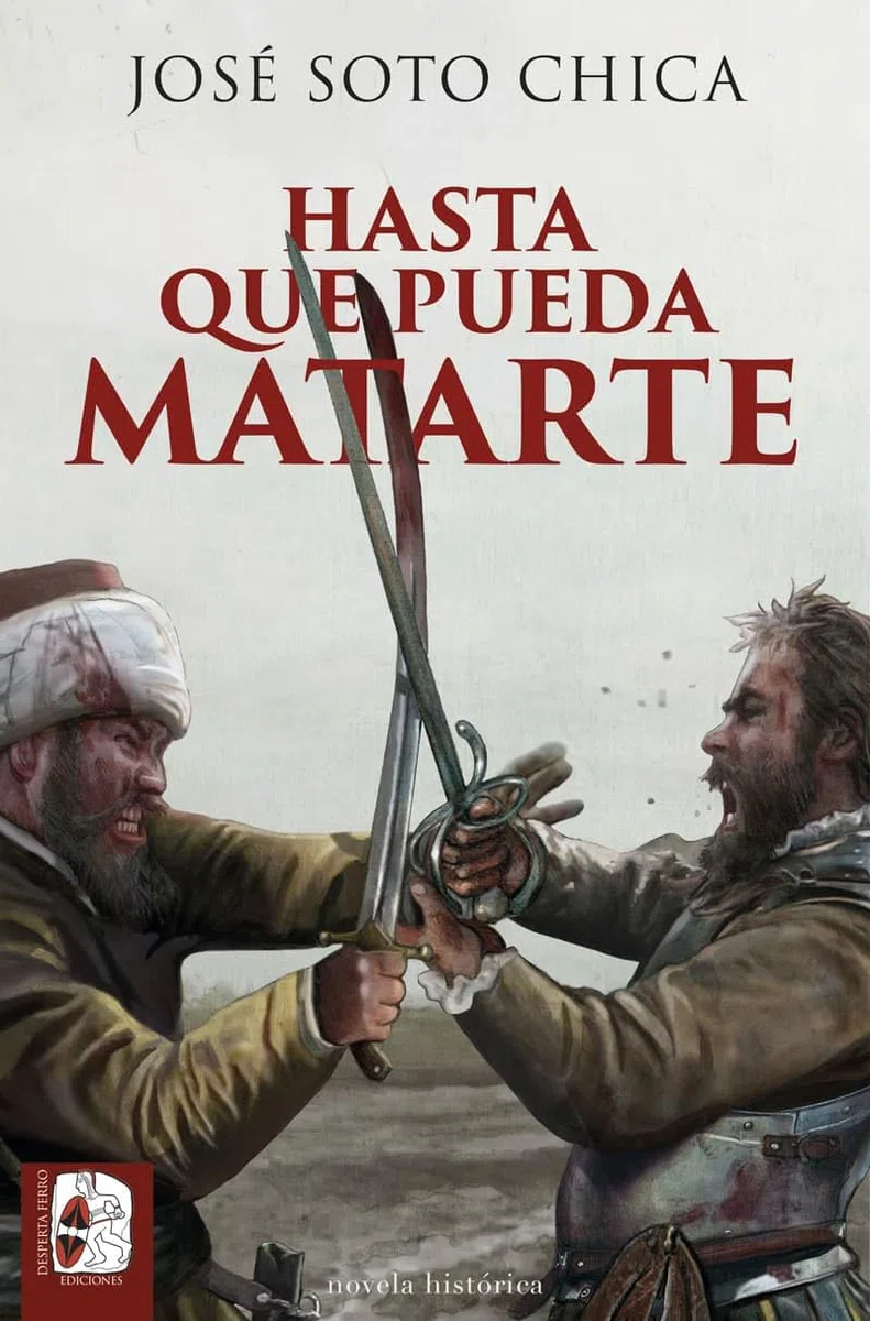 Hasta que pueda matarte (Novela histórica)