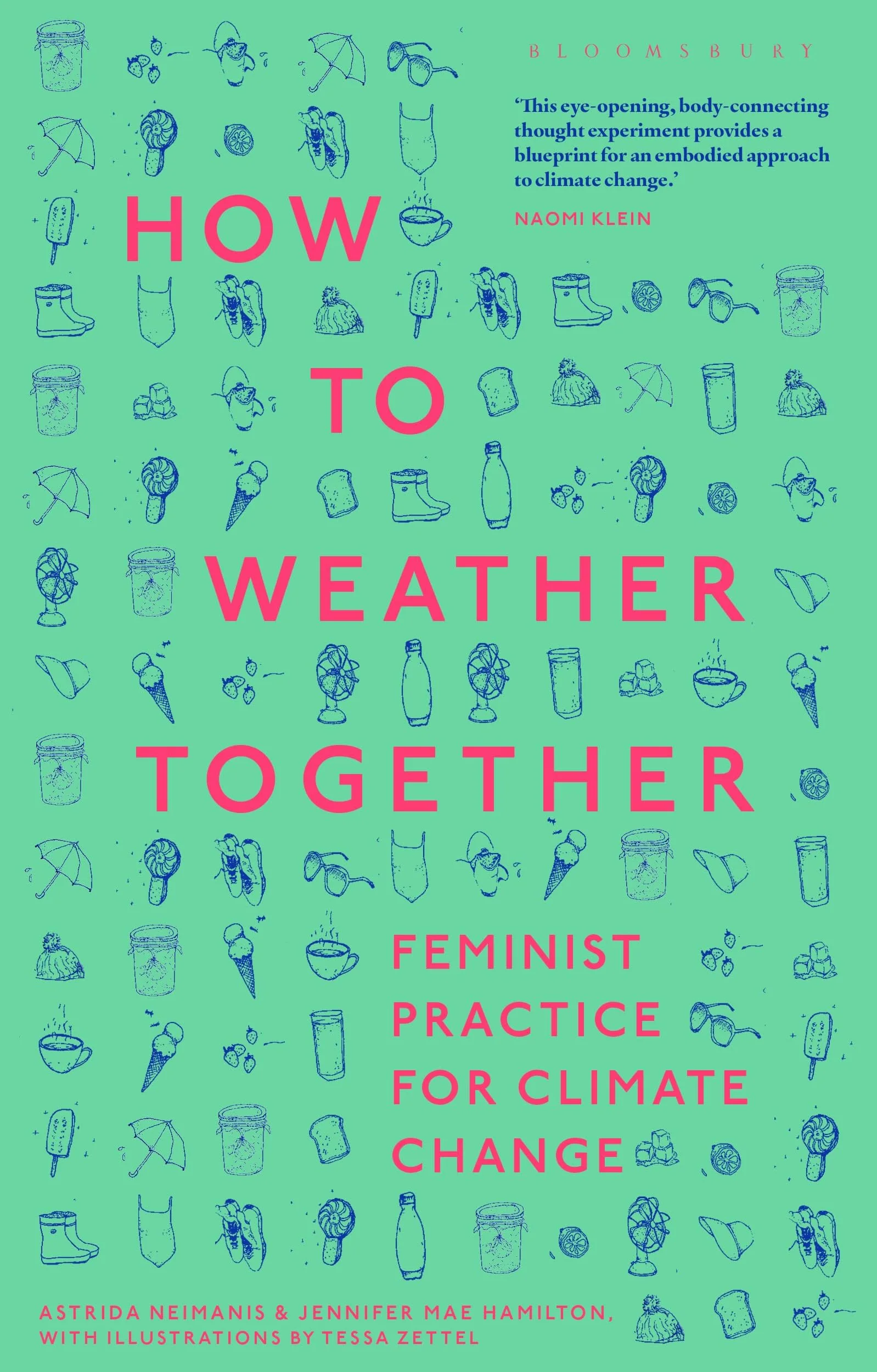 How to Weather Together: Feminist Practice for Climate Change (Environmental Cultures)