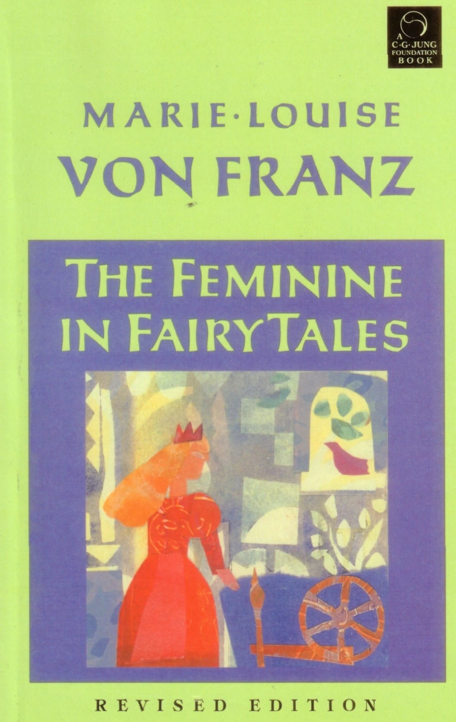 The Feminine in Fairy Tales: Revised Edition (C. G. Jung Foundation Books Series)