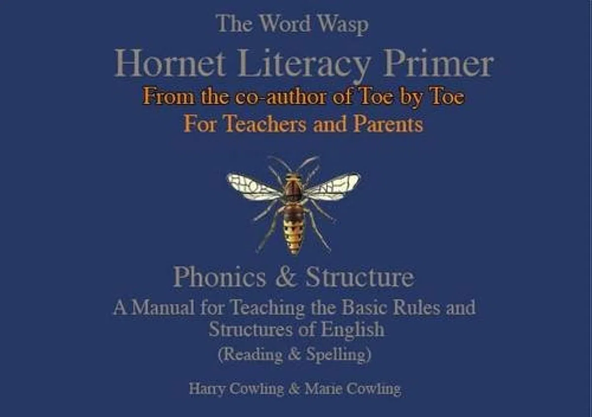 The Hornet Literacy Primer: A Reading & Spelling manual designed for Parents and Teachers to be used for those with dyslexia