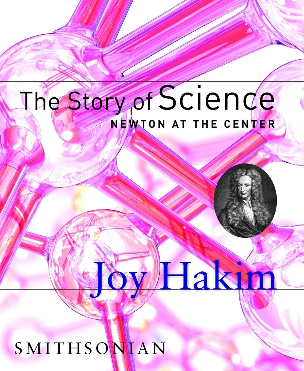 The Story of Science: Newton at the Center: Newton at the Center: 2
