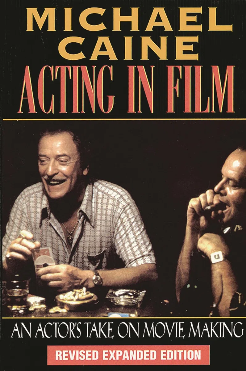 Acting in Film: An Actor's Take on Movie Making (Applause Acting Series)