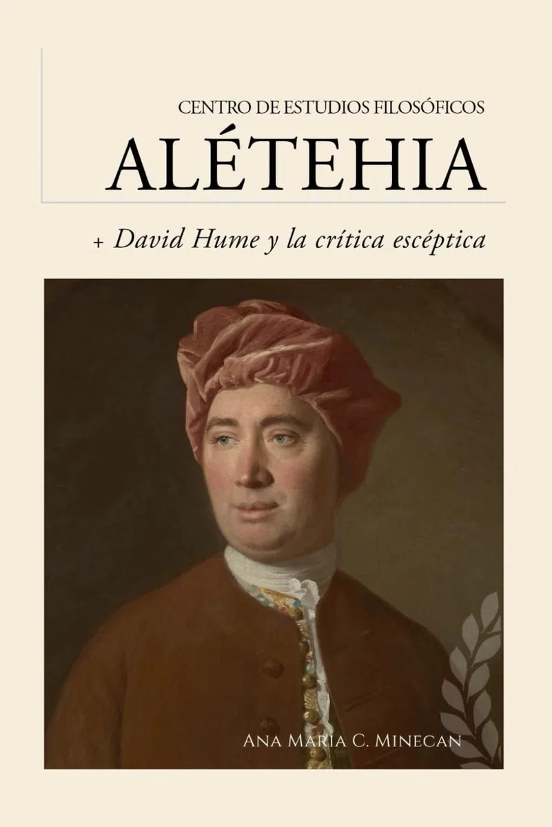 Guía de lectura | David Hume: la crítica escéptica al conocimiento moderno (Guías de lectura para los cursos del Centro de Estudios Filosóficos Alétheia)