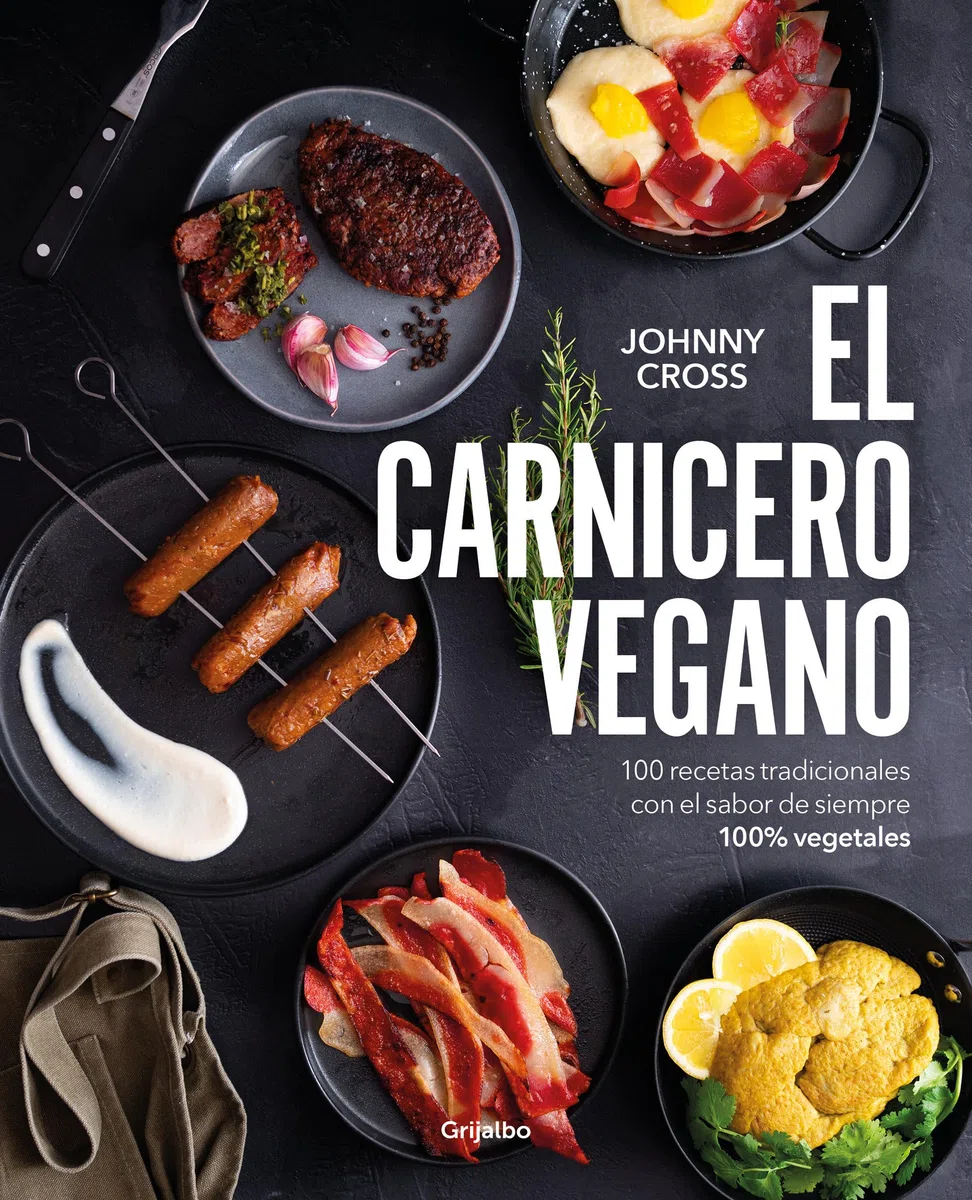 El carnicero vegano: 100 recetas tradicionales, con el sabor de siempre, 100% vegetales (Cocina casera)