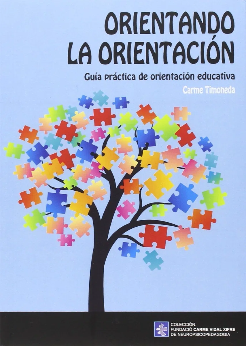Orientando la orientación: 4.1 (Fundació Carme Vidal Xifre de Neuropsicopedagogia)
