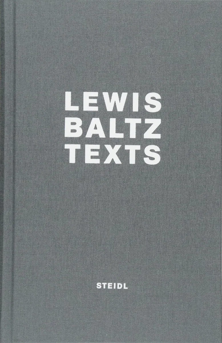 Lewis Baltz: Texts