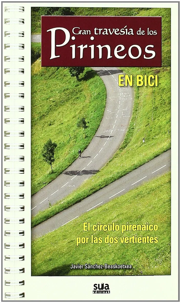 Gran travesia de los Pirineos en bici (EDICIONES ESPECIALES)