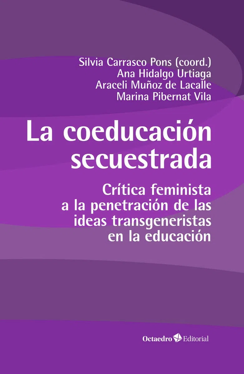 La coeducación secuestrada: Crítica feminista a la penetración de las ideas transgeneristas en la educación (Horizontes Educación)