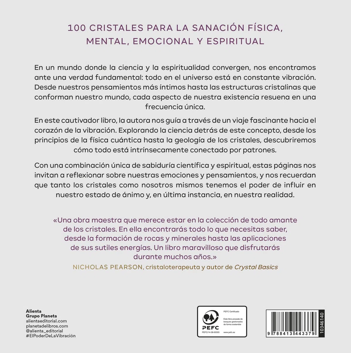 El poder de la vibración: Descubre la energía de los cristales y transforma tu vida (Alienta)