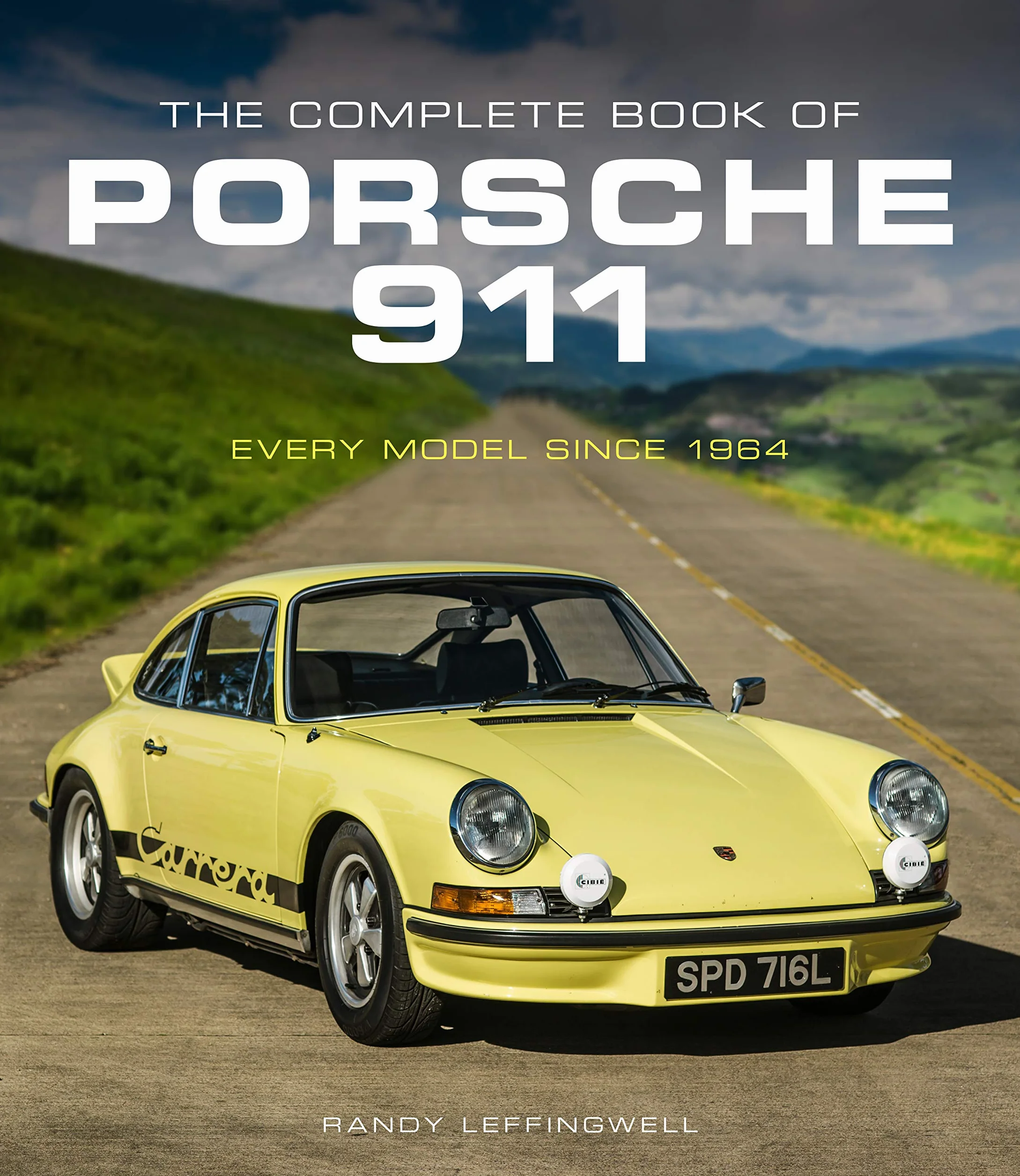 The Complete Book of Porsche 911: Every Model Since 1964 (Complete Book Series)