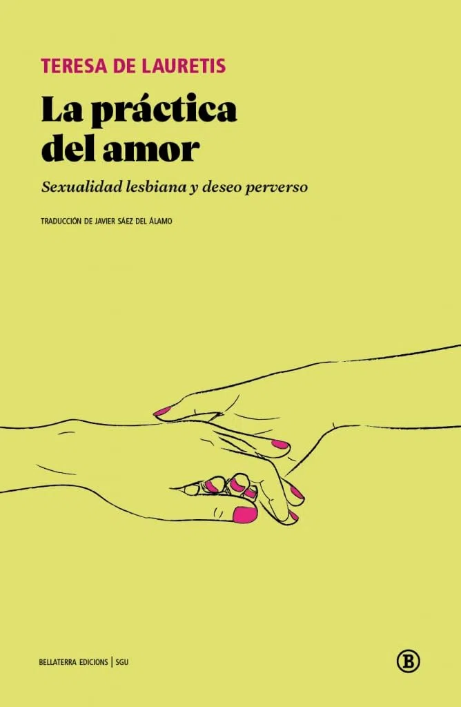 LA PRÁCTICA DEL AMOR: Sexualidad lesbiana y deseo perverso (Serie General Universitaria)