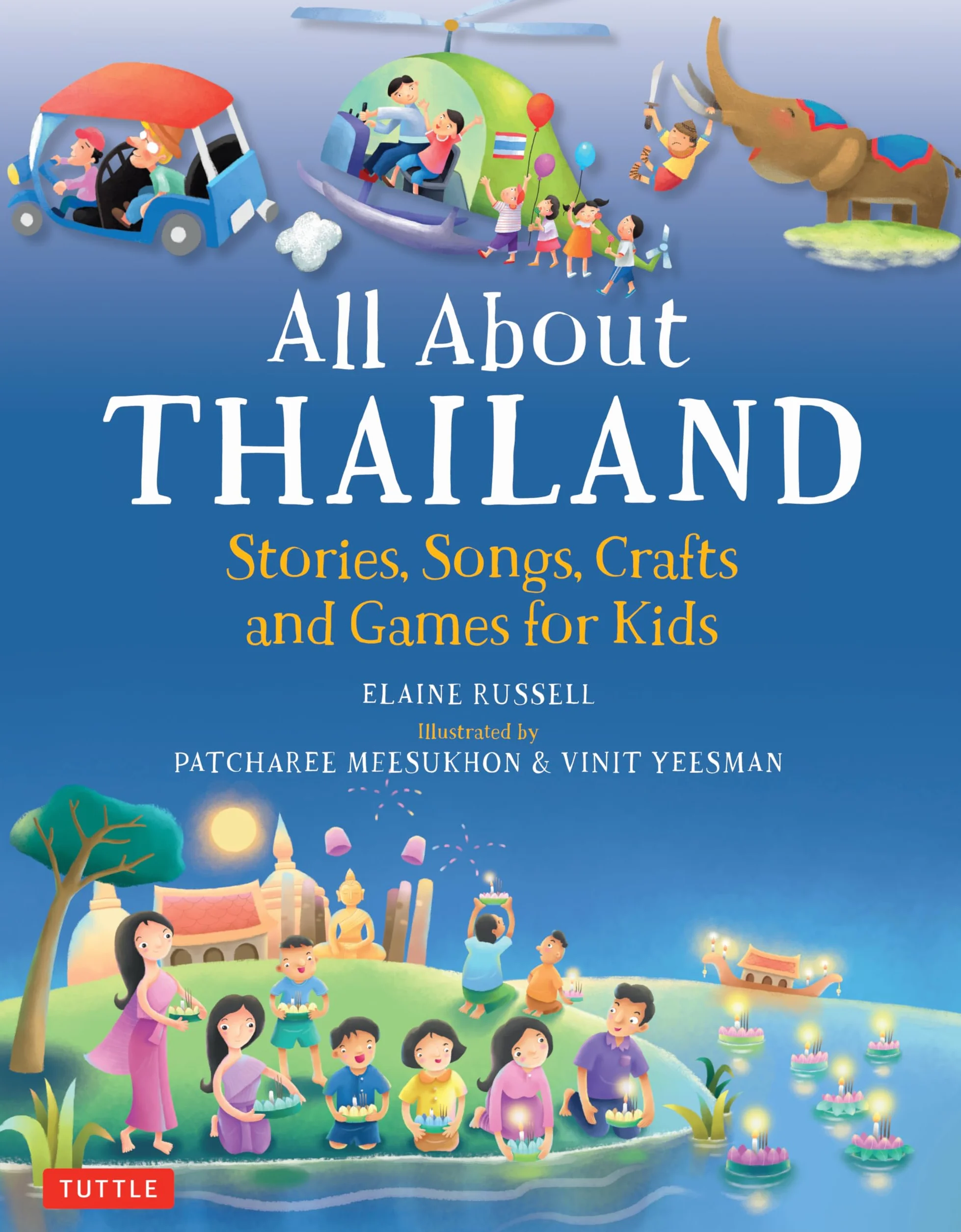 All About Thailand /anglais/thailandais: Stories, Songs, Crafts and Games for Kids (All About...countries)