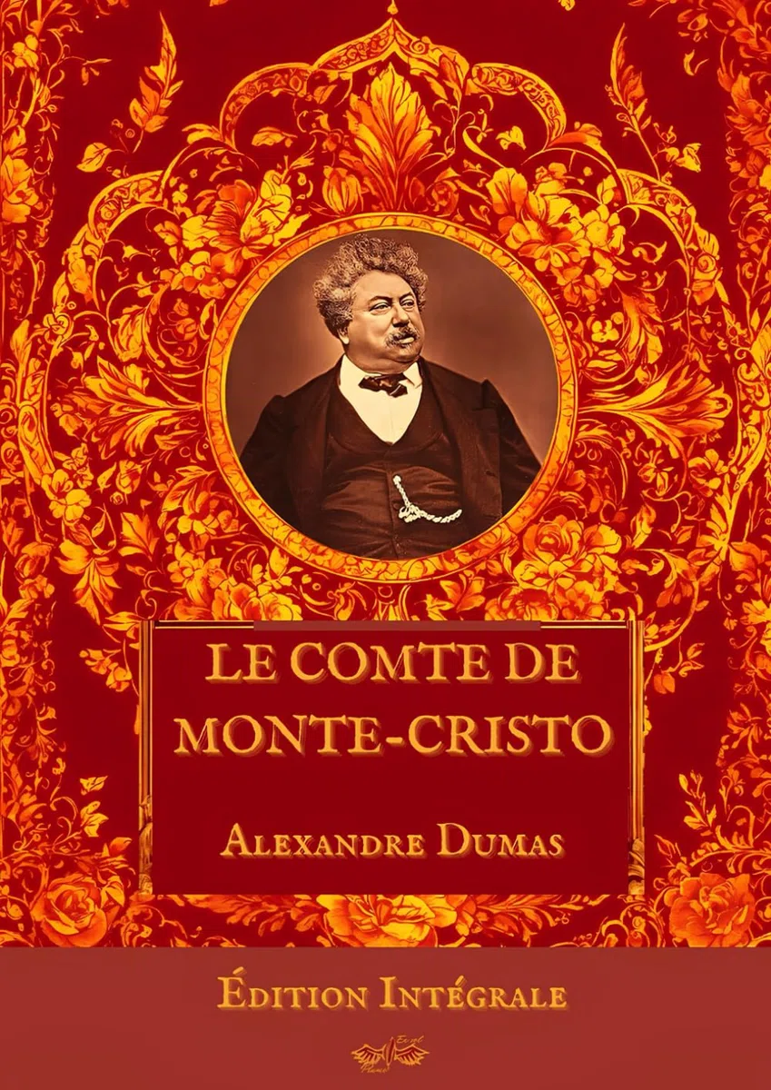 Le Comte de Monte-Cristo - Alexandre Dumas: Édition intégrale - Inclut une biographie d'auteur et une analyse de l'œuvre - Grand format 17 cm x 25 cm