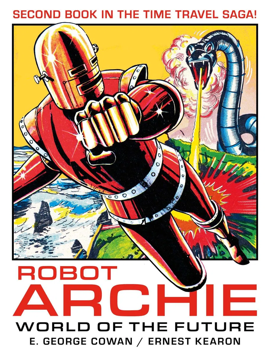 ROBOT ARCHIE AND THE WORLD OF THE FUTURE: Volume 2