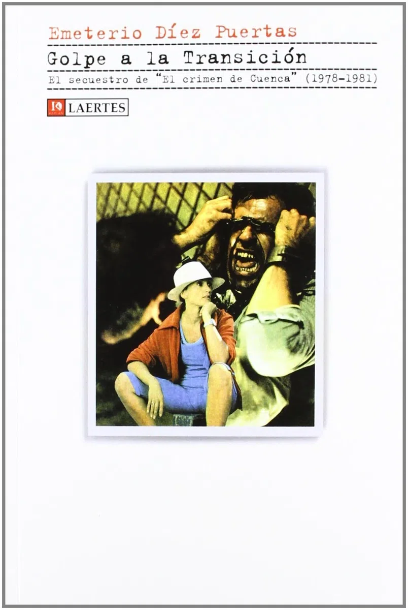 Golpe a la Transición: El secuestro de "El crimen de Cuenca" (1978-1981): 38 (Kaplan)