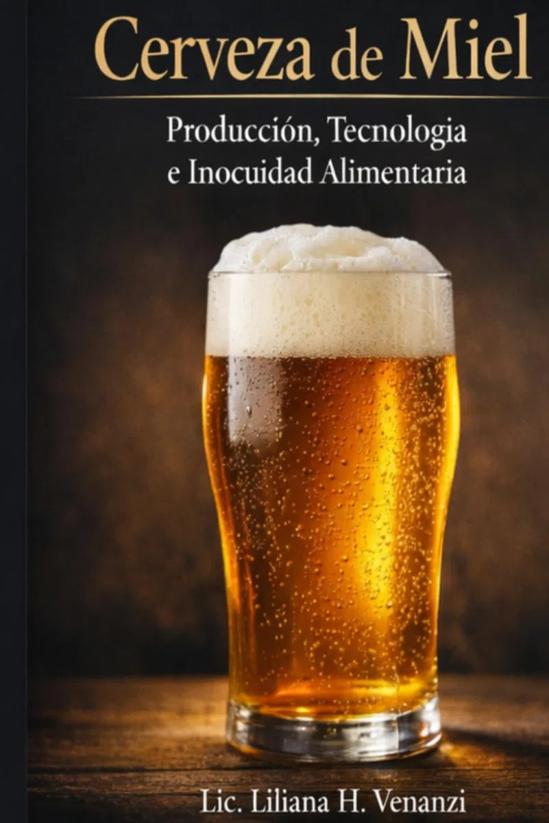 Cerveza de Miel: Producción, Tecnología e Inocuidad Alimentaria