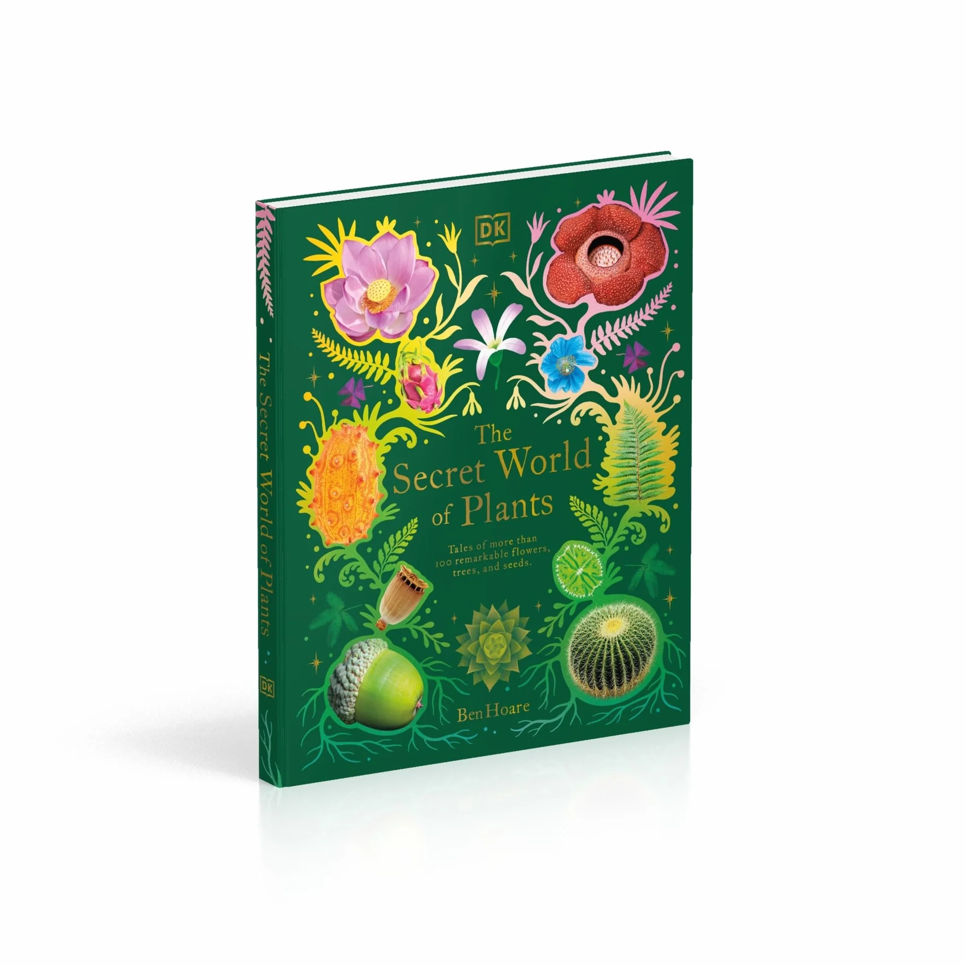The Secret World of Plants: Tales of More Than 100 Remarkable Flowers, Trees, and Seeds (DK Treasures)