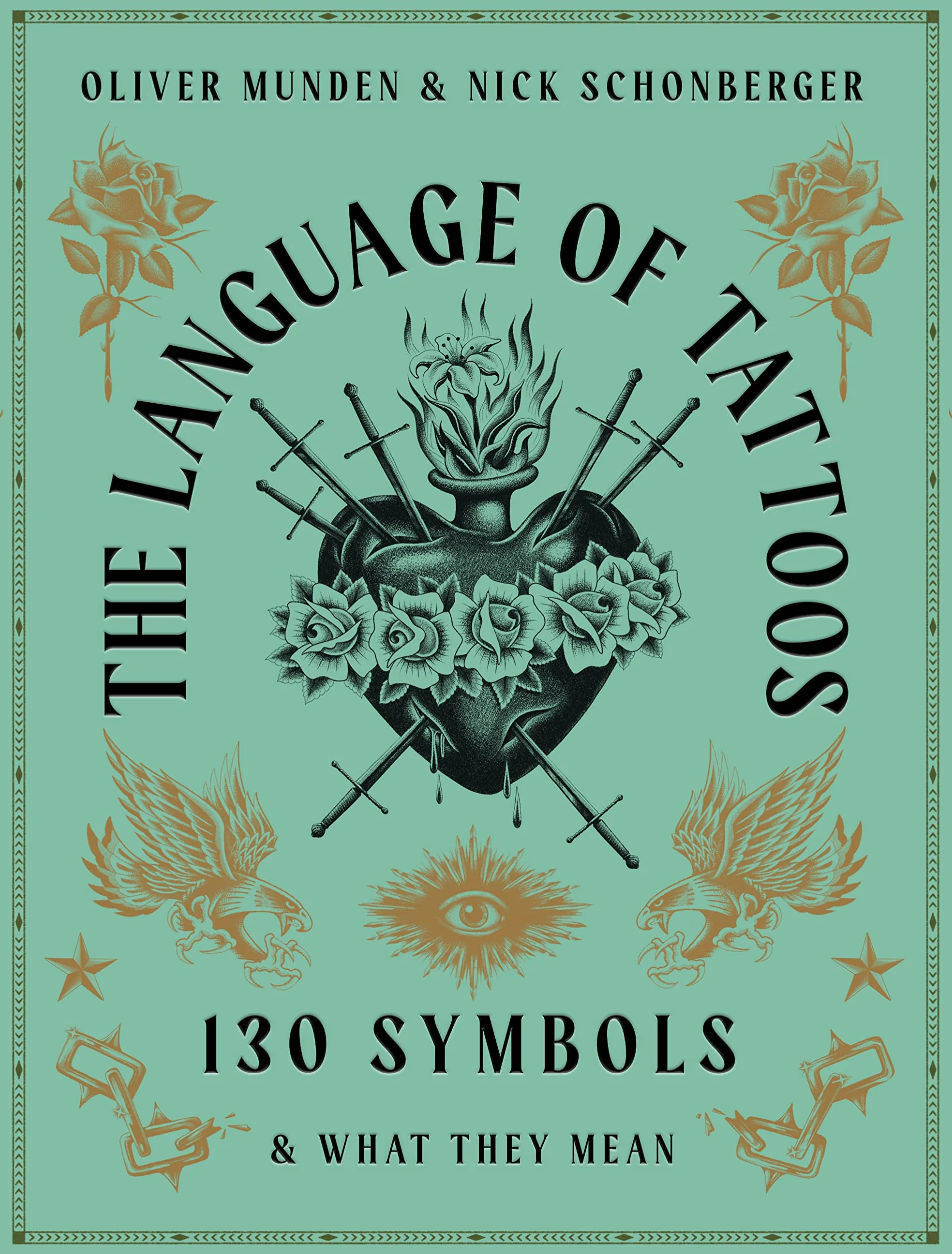 The Language of Tattoos: 130 Symbols and What They Mean (Frances Lincoln)