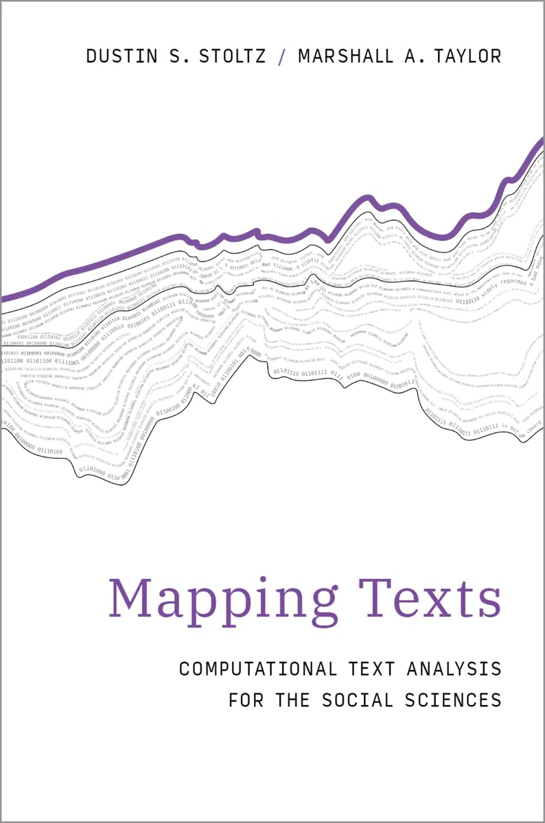 Mapping Texts: Computational Text Analysis for the Social Sciences (Computational Social Science)