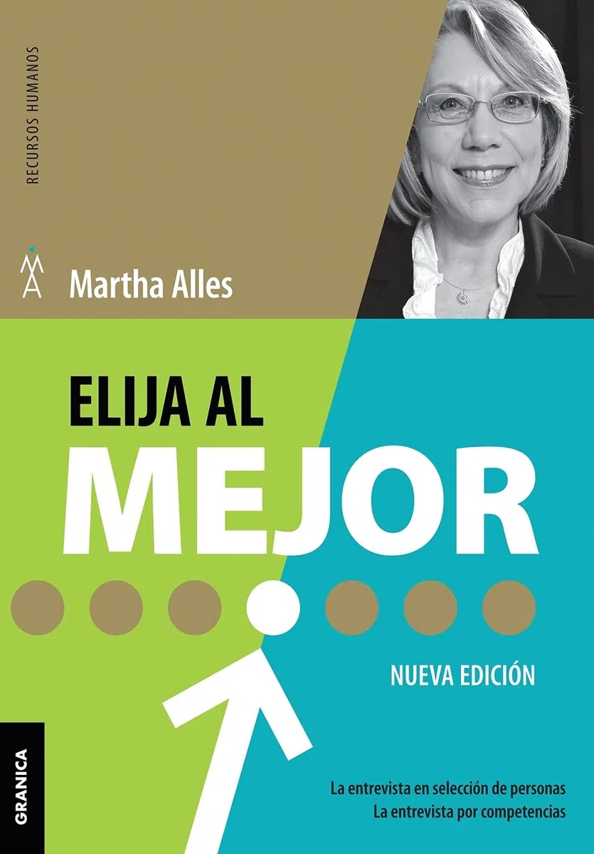 Elija al mejor (Nueva Edición): La Entrevista En Selección De Personas. La Entrevista Por Competencias. (SIN COLECCION)