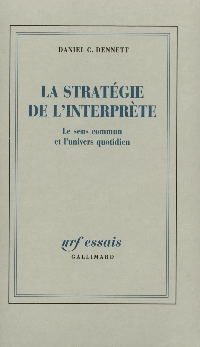 La stratégie de l'interprète: Le sens commun et l'univers quotidien
