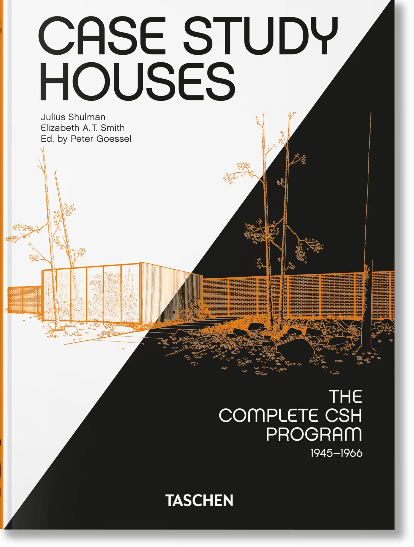 Case Study Houses. The Complete Csh Program 1945-1966. 40Th Ed (45th Edition)