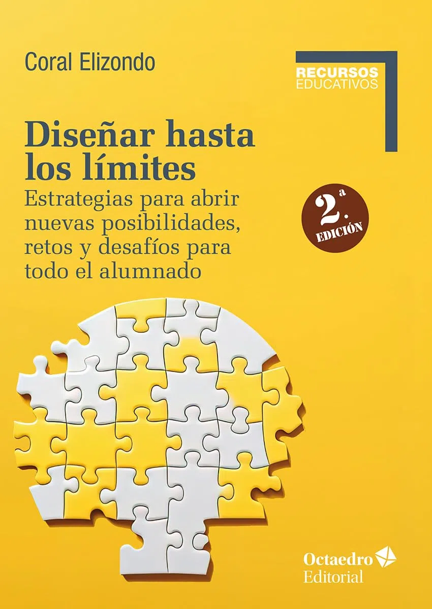 Diseñar hasta los límites: Estrategias para abrir nuevas posibilidades, retos y desafíos para todo el alumnado (Recursos Educativos)
