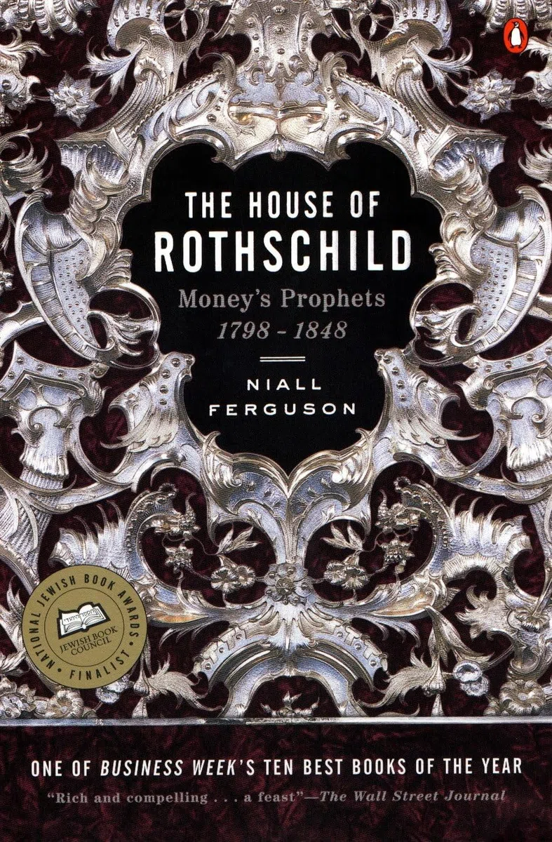 The House of Rothschild: Money's Prophets 1798-1848: 1