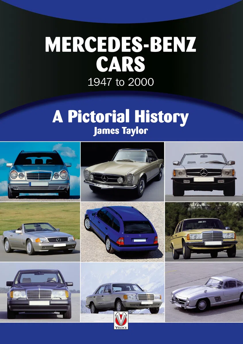 Mercedes-Benz Cars 1947 to 2000: A Pictorial History