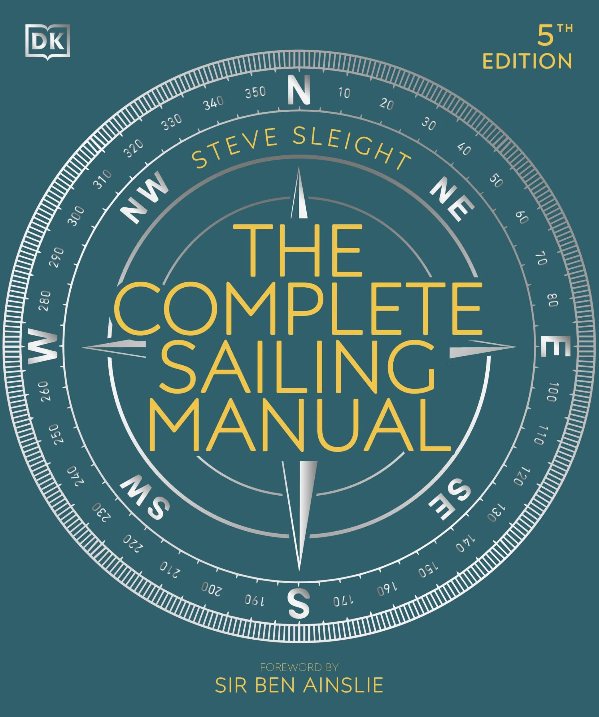 The Complete Sailing Manual (DK Complete Manuals)