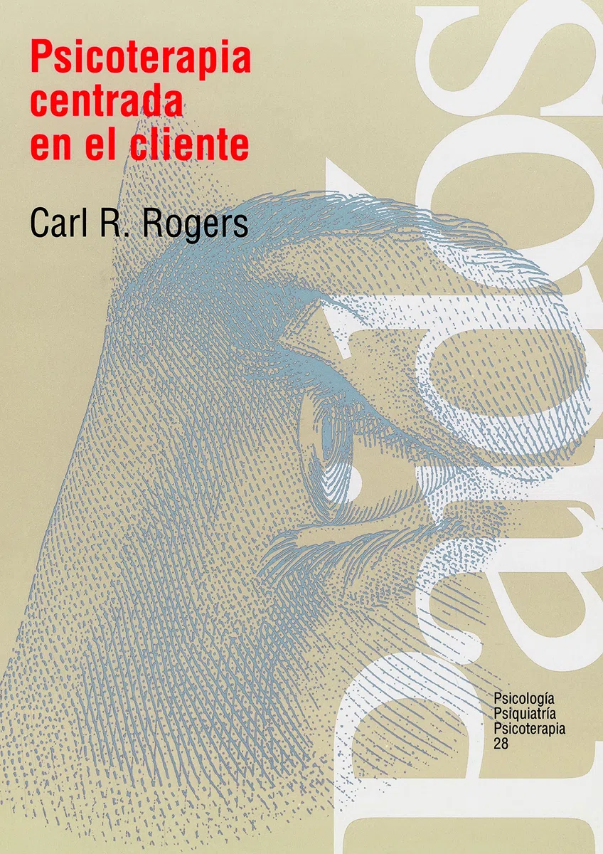 Psicoterapia centrada en el cliente: 28 (Psicología Psiquiatría Psicoterapia)