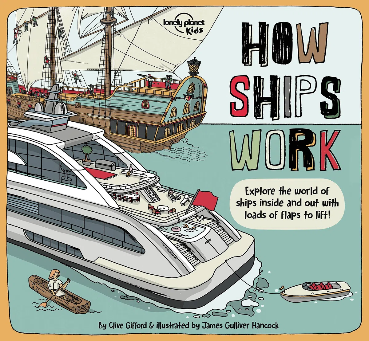 How Ships Work: Explore the World of Ships Inside and Out With Loads of Flaps to Flip (How Things Work)
