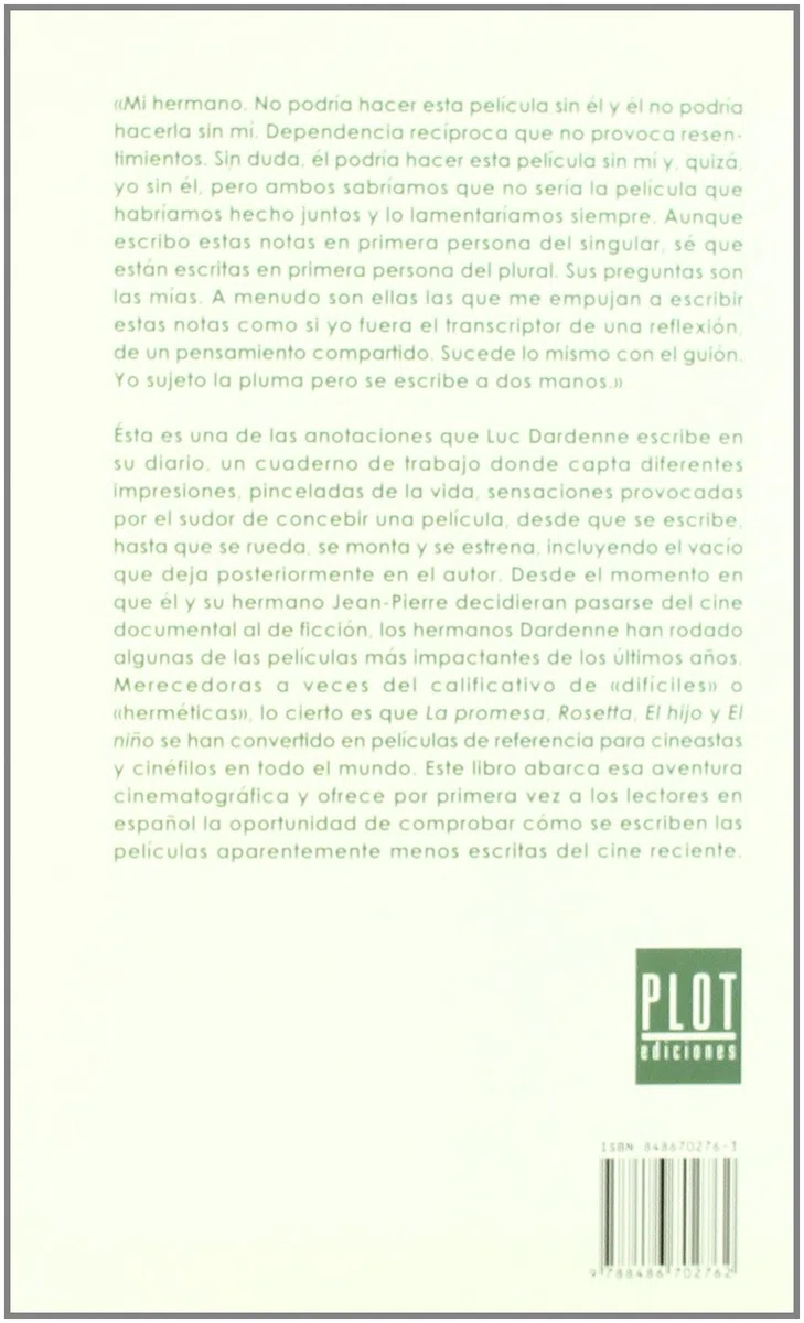 Detrás de nuestras imágenes (1991-2005): Diario de rodaje seguido de los guiones de "El hijo" y "El niño" (SIN COLECCION)